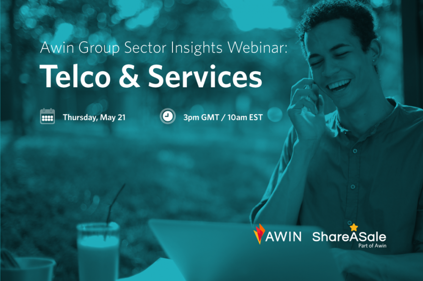 Save the Date: Awin Group Telco & Services Sector Insights Webinar