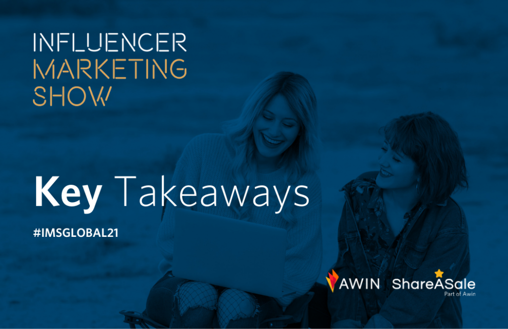 Key Takeaways from the Influencer Marketing Show Global